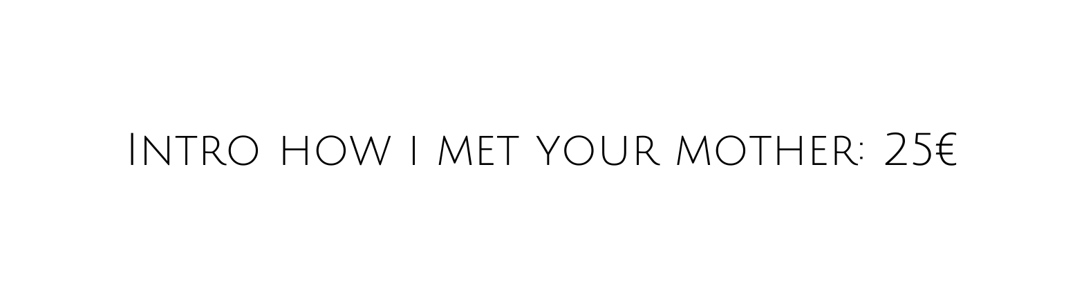 Intro how i met your mother 25